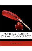 Matthias Claudius Der Wandsbecker Bote