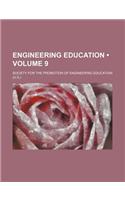 Engineering Education (Volume 9)