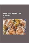 Princess Napraxine (Volume 1): (English)