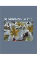 Die Grenzboten (52, PT. 2): (English)