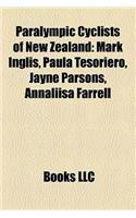Paralympic Cyclists of New Zealand: Mark Inglis, Paula Tesoriero, Jayne Parsons, Annaliisa Farrell(English)