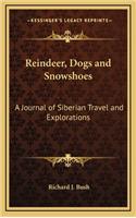 Reindeer, Dogs and Snowshoes