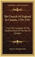 The Church of England in Canada, 1759-1793