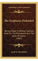 The Scriptures Defended