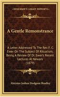 A Gentle Remonstrance