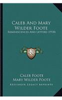 Caleb And Mary Wilder Foote