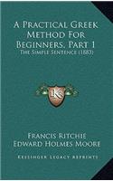 A Practical Greek Method for Beginners, Part 1