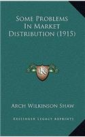 Some Problems in Market Distribution (1915)