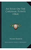 Essay On The Cardinal Points (1864)