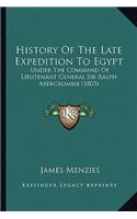 History Of The Late Expedition To Egypt