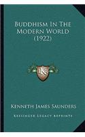 Buddhism In The Modern World (1922)