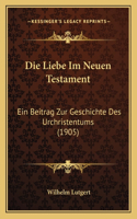 Liebe Im Neuen Testament