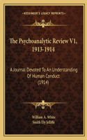 Psychoanalytic Review V1, 1913-1914