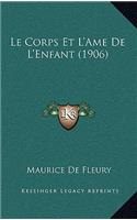 Le Corps Et L'Ame De L'Enfant (1906)