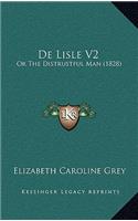 de Lisle V2: Or the Distrustful Man (1828)