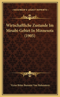 Wirtschaftliche Zustande Im Mesabi-Gebiet In Minnesota (1905)