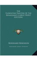 The Florentine Painters of the Renaissance