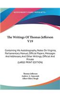 The Writings of Thomas Jefferson V19