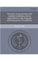 Dynamic Programming with Multiple Candidates and Its Applications to Sign Language and Hand Gesture Recognition