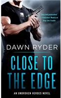 Close to the Edge