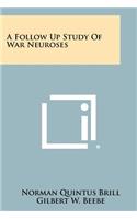 A Follow Up Study of War Neuroses