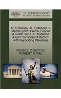 E. B. Brooks, JR., Petitioner, V. Merrill Lynch, Pierce, Fenner & Smith, Inc. U.S. Supreme Court Transcript of Record with Supporting Pleadings