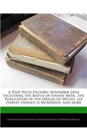 A Date with History: November 24th Including the Battle of Solway Moss, the Publication of the Origin of Species, Lee Harvey Oswald Is Murdered, and More