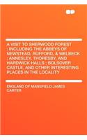 A Visit to Sherwood Forest