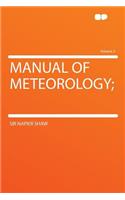Manual of Meteorology; Volume 2