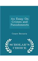 Essay on Crimes and Punishments - Scholar's Choice Edition