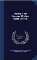 History of the Dunmow Flitch of Bacon Custom