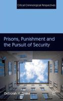 Prisons, Punishment and the Pursuit of Security