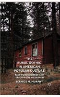 Rural Gothic in American Popular Culture