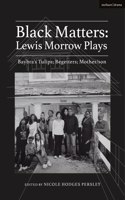 Black Matters: Lewis Morrow Plays