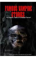 Famous Vampire Stories: 15 Classic Tales of Undead Terror!