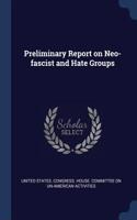 Preliminary Report on Neo-fascist and Hate Groups