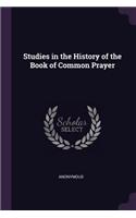 Studies in the History of the Book of Common Prayer