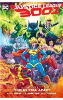 Justice League 3001, Volume 2: Things Fall Apart: Things Fall Apart