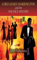 Lord James Harrington And The Solstice Mystery