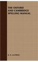 The Oxford and Cambridge Spelling Manual
