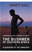 The Bushmen of Southern Africa