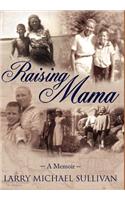 Raising Mama