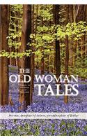 Old Woman Tales