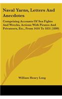 Naval Yarns, Letters And Anecdotes
