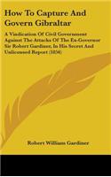 How to Capture and Govern Gibraltar