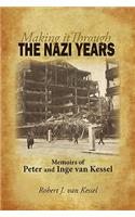 Making It Through the Nazi Years Memoirs of Peter and Inge Van Kessel