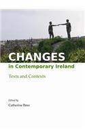 Changes in Contemporary Ireland: Texts and Contexts