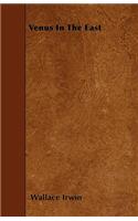 Venus In The East: (English)