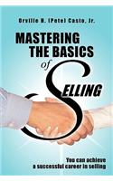 Mastering the Basics of Selling