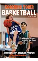 Coaching Youth Basketball-5th Edition